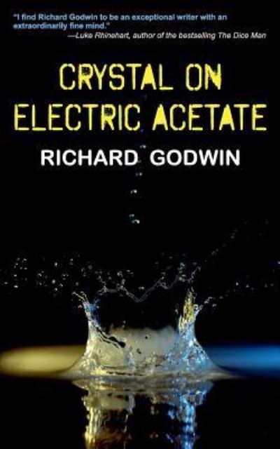 Cover for Richard Godwin · Crystal On Electric Acetate (Paperback Book) (2017)