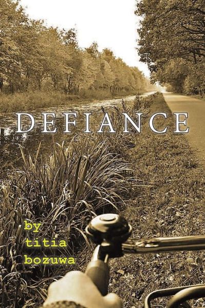 Cover for Titia Bozuwa · Defiance (Paperback Book) (2017)