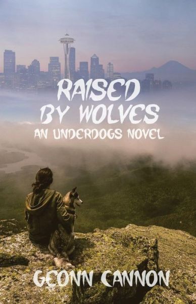 Raised by Wolves - Geonn Cannon - Books - Supposed Crimes, LLC - 9781944591649 - July 1, 2019