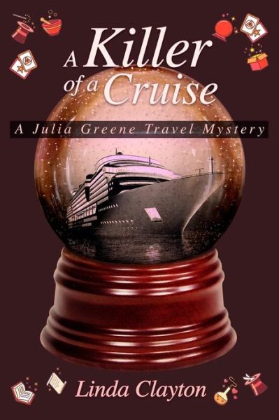 A Killer of a Cruise - Linda Clayton - Books - Cozy Cat Press - 9781946063649 - November 11, 2018