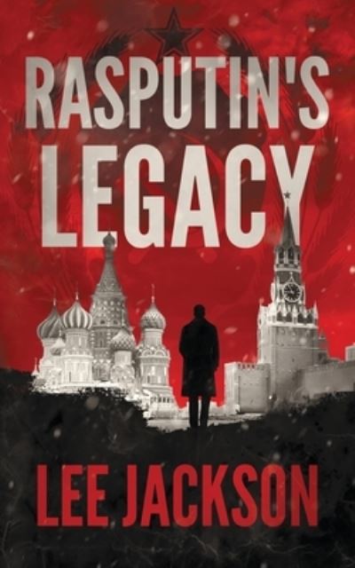 Cover for Lee Jackson · Rasputin's Legacy (Paperback Book) (2019)