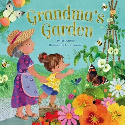 Cover for Toni Armier · Grandma's Garden (Hardcover Book) (2022)