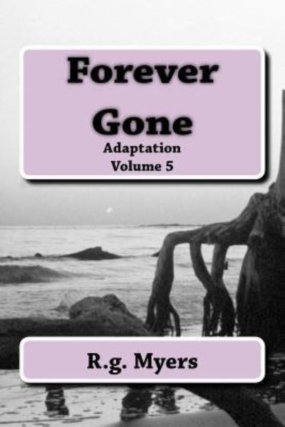 Cover for R G Myers · Forever Gone (Paperback Book) (2017)