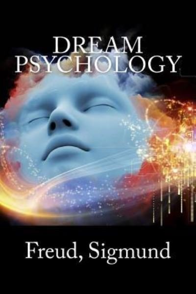 Cover for Freud Sigmund · Dream Psychology (Paperback Book) (2017)