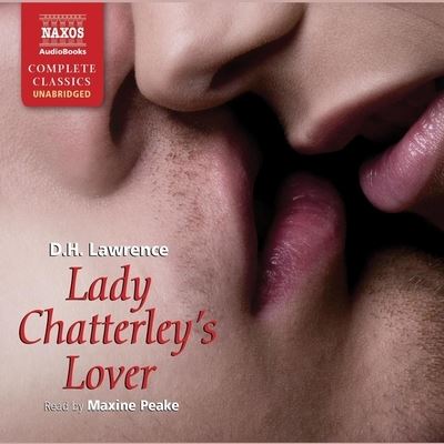 Lady Chatterley's Lover - D H Lawrence - Musiikki - NAXOS - 9781982658649 - tiistai 6. elokuuta 2019