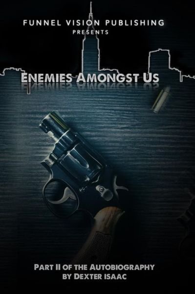 Cover for Dexter Isaac · Enemies Amongst Us (Paperback Book) (2018)