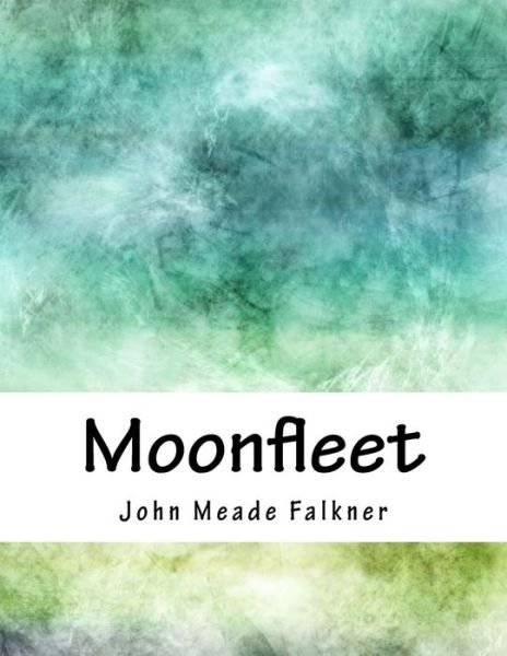 Cover for John Meade Falkner · Moonfleet (Taschenbuch) (2018)