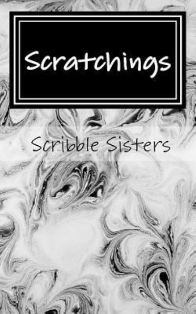 Cover for South Shire Scribble Sisters · Scratchings (Paperback Book) (2018)