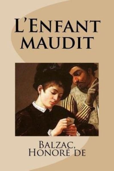 Cover for Balzac Honore de · L'Enfant maudit (Paperback Book) (2018)