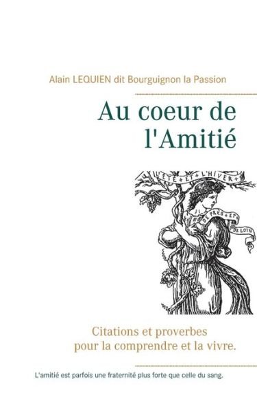 Cover for Lequien · Au coeur de l'Amitié (Book) (2020)