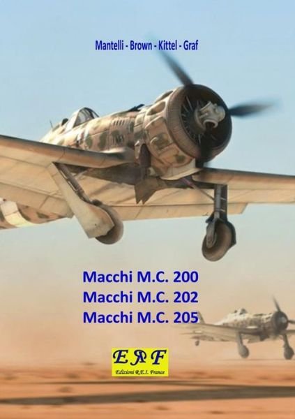 Cover for Manteli - Brown - Kittel - Graf · Macchi M.C. 200 - Macchi M.C. 202 - Macchi M.C.205 (Pocketbok) (2019)