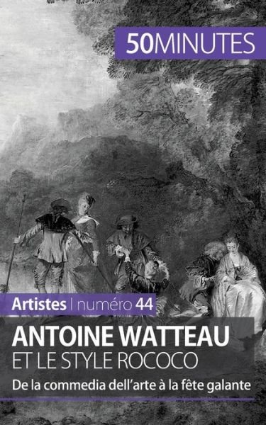 Cover for 50 Minutes · Antoine Watteau et le style rococo (Pocketbok) (2015)