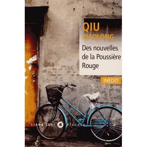 Des nouvelles de la poussiere rouge - Qiu Xiaolong - Books - Liana Levi Edtions - 9782867466649 - March 6, 2013