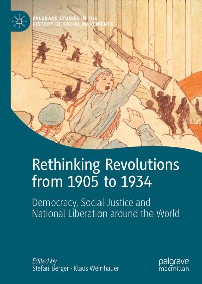 Cover for Rethinking Revolutions from 1905 to 1934: Democracy, Social Justice and National Liberation around the World - Palgrave Studies in the History of Social Movements (Gebundenes Buch) [1st ed. 2023 edition] (2022)