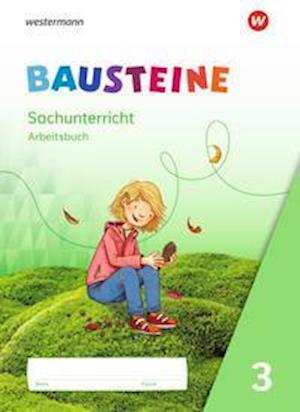 Cover for Westermann Schulbuch · BAUSTEINE Sachunterricht 3. Arbeitsbuch (Taschenbuch) (2022)