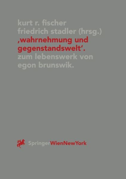 Cover for Kurt R Fischer · &quot;Wahrnehmung Und Gegenstandswelt&quot;: Zum Lebenswerk Von Egon Brunswik (1903-1955) (Paperback Book) [1997 edition] (1996)