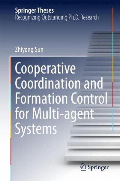 Cover for Sun · Cooperative Coordination and Formation Control for Multi agent Systems (Book) [1st ed. 2018 edition] (2018)