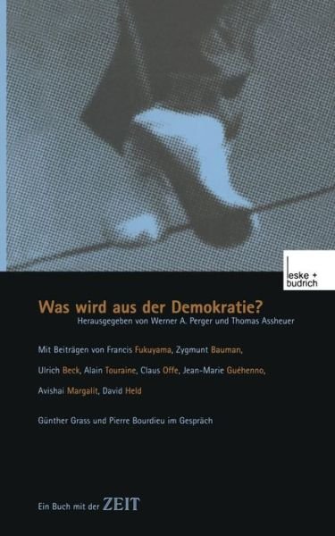 Cover for Werner a Perger · Was Wird Aus Der Demokratie?: Ein Buch Mit Der Zeit (Paperback Bog) [2000 edition] (2012)