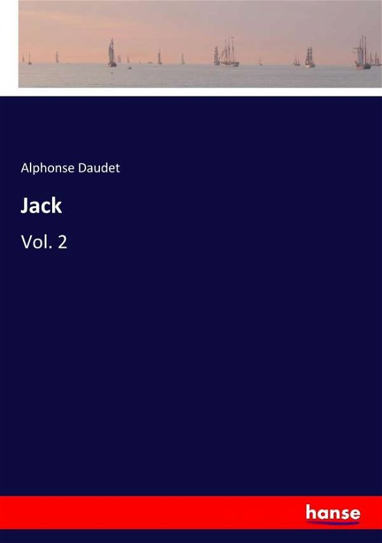 Jack - Daudet - Libros -  - 9783337322649 - 17 de septiembre de 2017