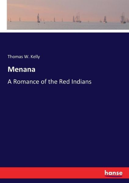 Menana - Kelly - Books -  - 9783337348649 - October 19, 2017