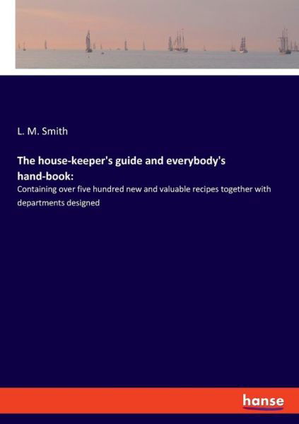 Cover for Smith · The house-keeper's guide and ever (Buch) (2019)
