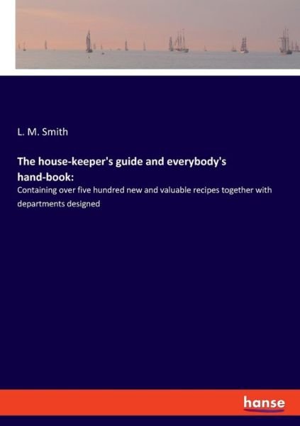 Cover for Smith · The house-keeper's guide and ever (Bog) (2019)