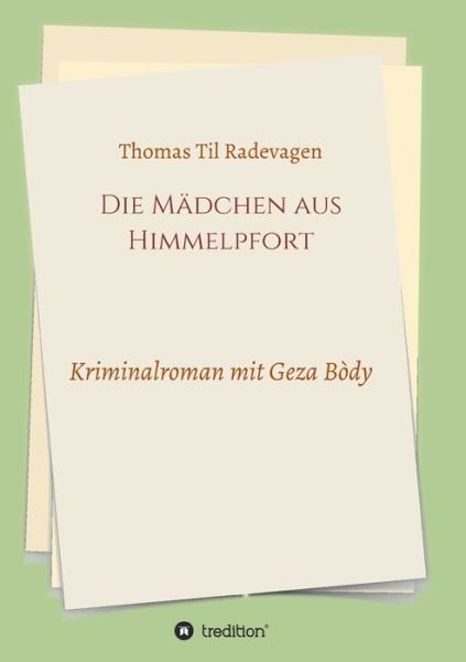 Cover for Radevagen · Die Mädchen aus Himmelpfort (Book) (2020)