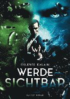 Cover for Celeste Ealain · Werde sichtbar (Bok) (2023)