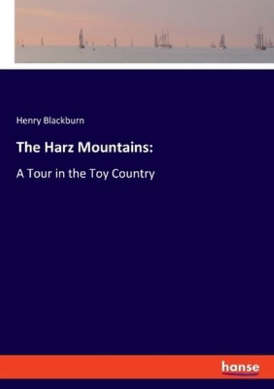 Cover for Blackburn · The Harz Mountains: (N/A) (2021)