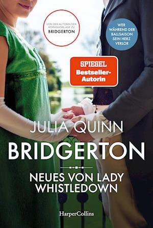 Cover for Julia Quinn · Bridgerton - Neues von Lady Whistledown (Buch) (2022)