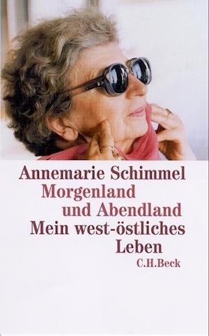 Morgenland U.abendland - Annemarie Schimmel - Książki -  - 9783406495649 - 