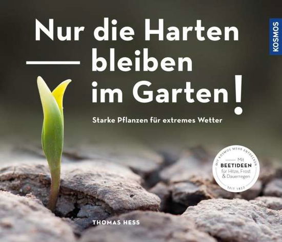 Cover for Heß · Nur die Harten bleiben im Garten! (Book)