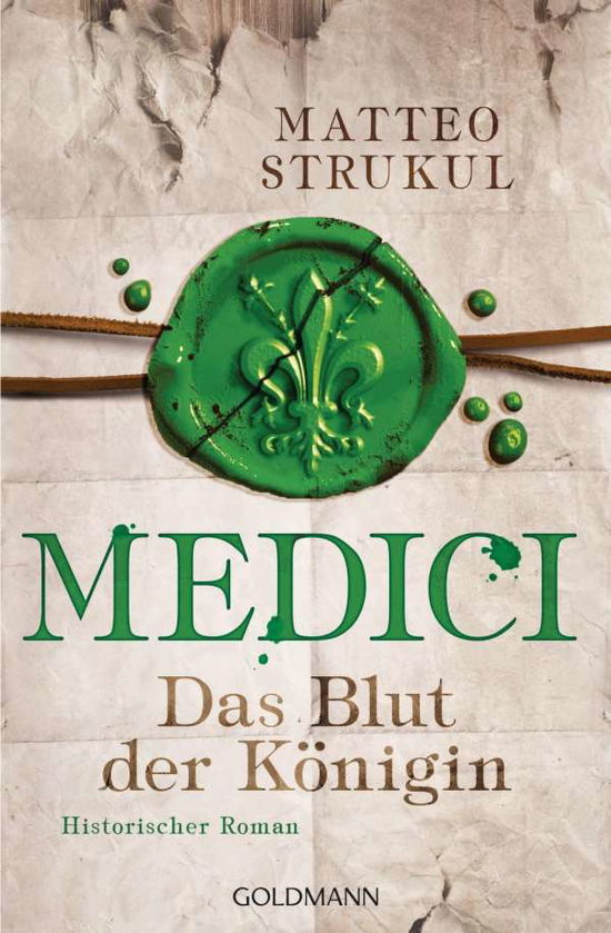 Cover for Matteo Strukul · Goldmann.48664 Strukul.Medici - Das Blu (Book)