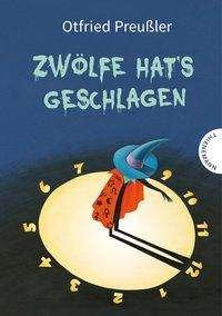 Cover for Preußler · Zwölfe hat's geschlagen (Book)