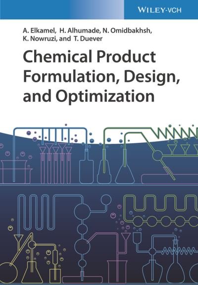 Cover for Elkamel, Ali (University of Waterloo, Ontario, Canada) · Chemical Product Formulation Design and Optimization: Methods, Techniques, and Case Studies (Hardcover bog) (2023)