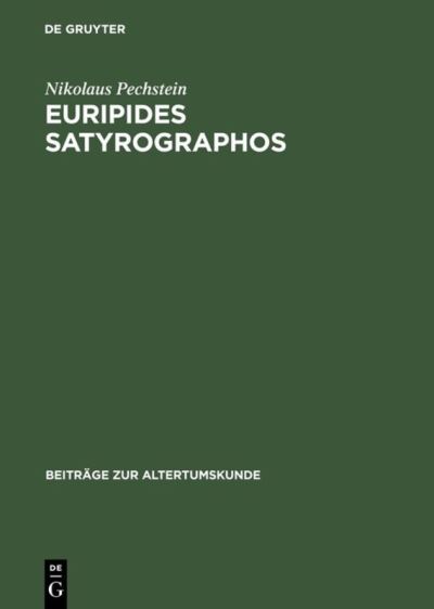 Cover for Pechstein · Euripides Satyrographos (Book) (1998)