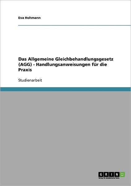 Cover for Eva Hohmann · Das Allgemeine Gleichbehandlungsgesetz (Book) [German edition] (2008)