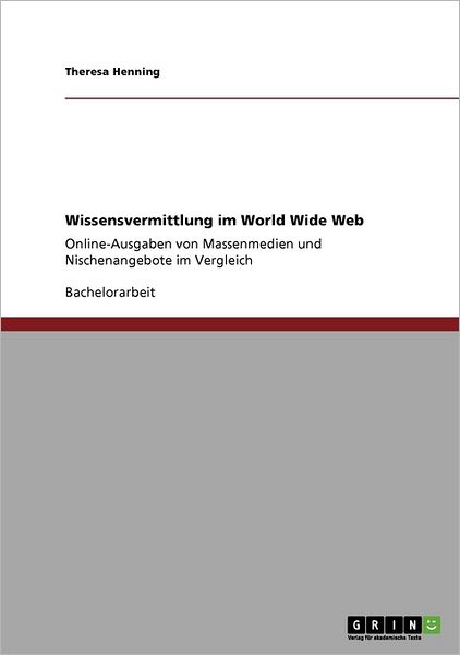 Wissensvermittlung im World Wid - Henning - Kirjat -  - 9783638928649 - 