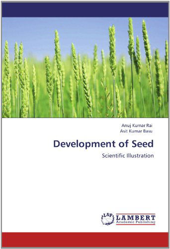 Cover for Asit Kumar Basu · Development of Seed: Scientific Illustration (Paperback Book) (2012)