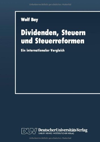 Cover for Wolf Bay · Dividenden, Steuern Und Steuerreformen: Ein Internationaler Vergleich - Duv Wirtschaftswissenschaft (Paperback Book) [Softcover Reprint of the Original 1st 1990 edition] (2012)