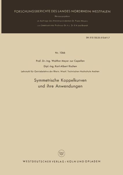 Cover for Walther Meyer Zur Capellen · Symmetrische Koppelkurven Und Ihre Anwendungen - Forschungsberichte Des Landes Nordrhein-Westfalen (Paperback Bog) [1962 edition] (1962)