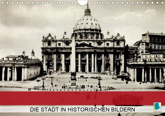 Die Stadt in Historischen Bildern - Rom - Bøger -  - 9783670595649 - 