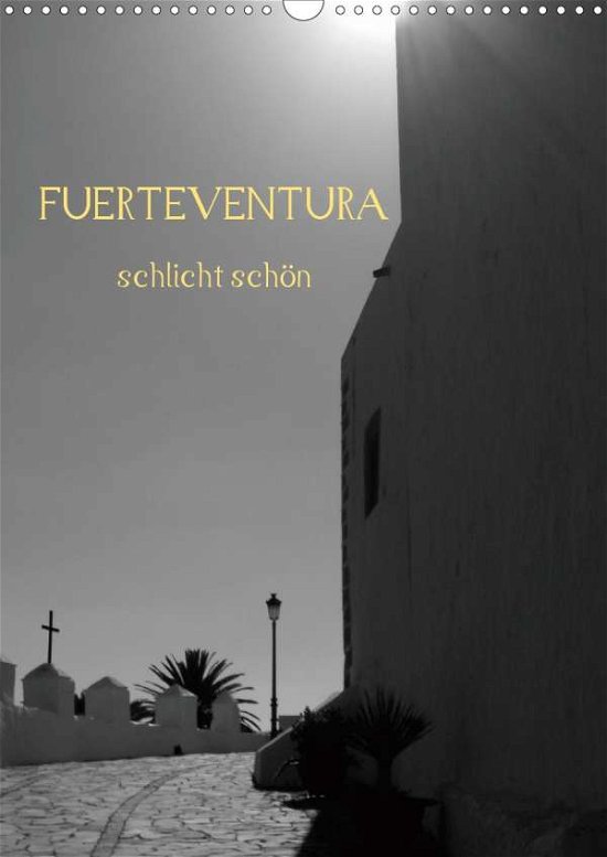 Fuerteventura -schlicht schön (Wan - Luna - Bücher -  - 9783671501649 - 