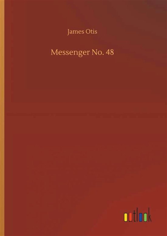 Messenger No. 48 - Otis - Livros -  - 9783732684649 - 23 de maio de 2018