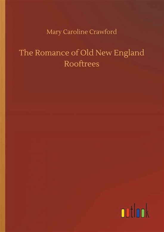 Cover for Crawford · The Romance of Old New England (Book) (2018)