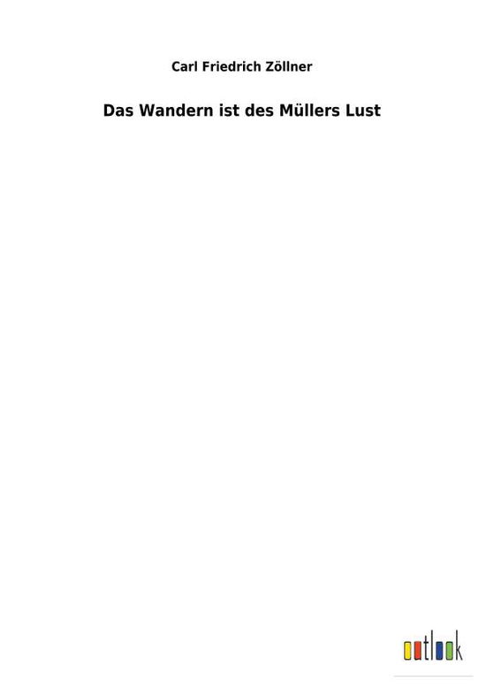 Cover for Zöllner · Das Wandern ist des Müllers Lus (Book) (2018)