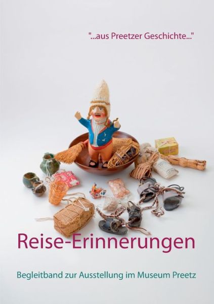 Cover for Reise-Erinnerungen: Von Pilgern, Kriegern und Globetrottern (Paperback Book) (2019)