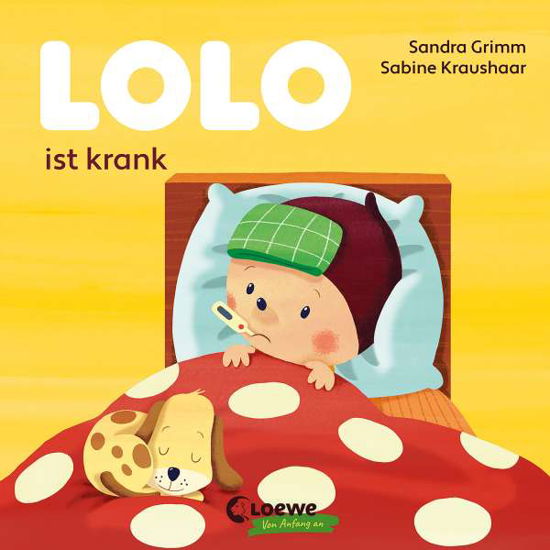 Cover for Sandra Grimm · Lolo ist krank (Board book) (2021)