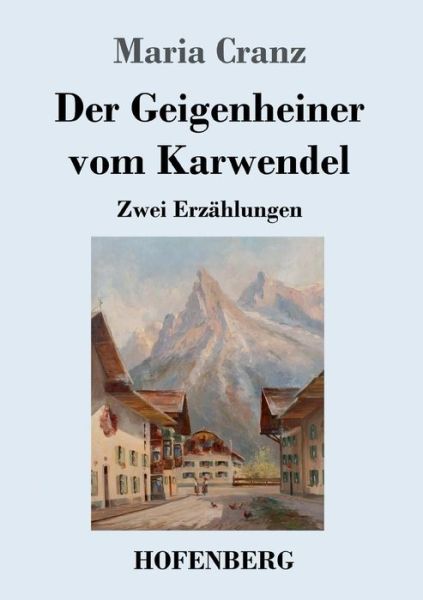 Cover for Cranz · Der Geigenheiner vom Karwendel (Book) (2019)