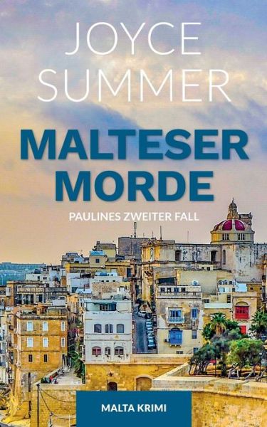 Cover for Joyce Summer · Malteser Morde: Paulines zweiter Fall (Paperback Book) (2019)